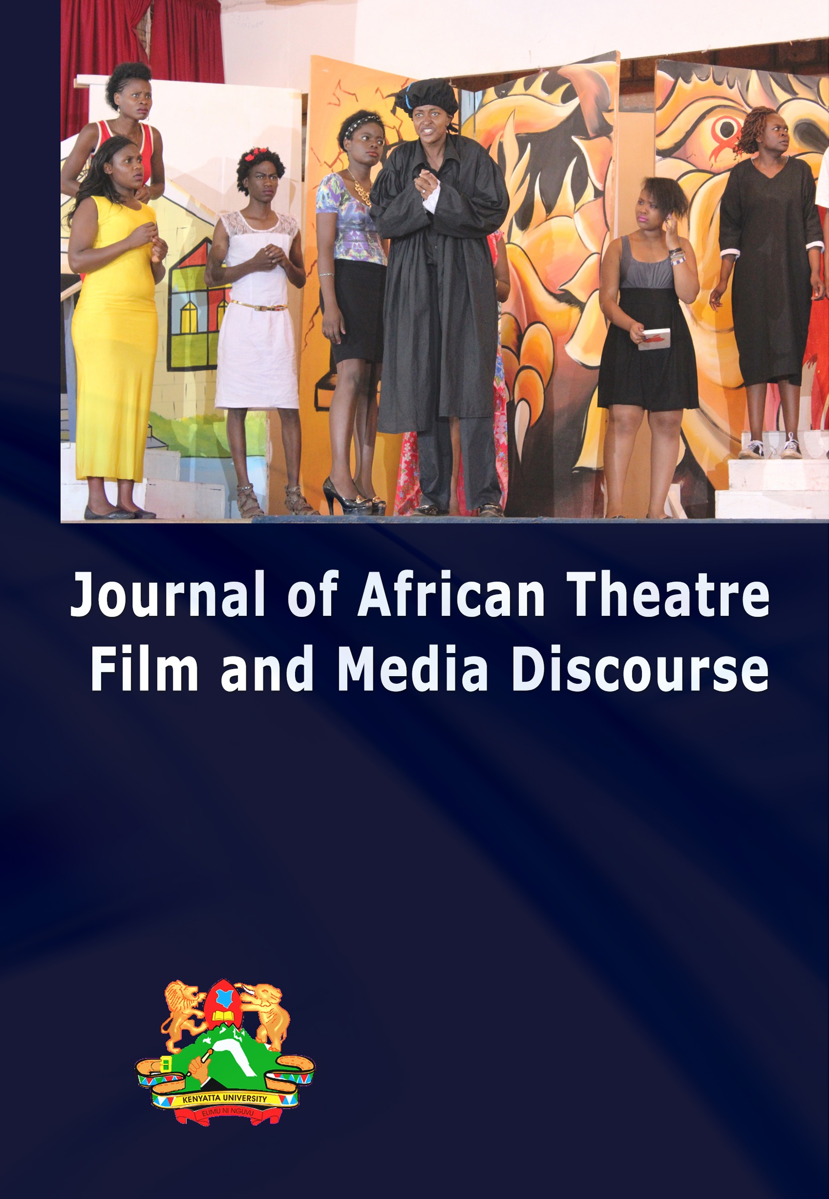 					View Vol. 1 No. 1 (2017): Journal of African Theatre, Film and Media Discourse
				